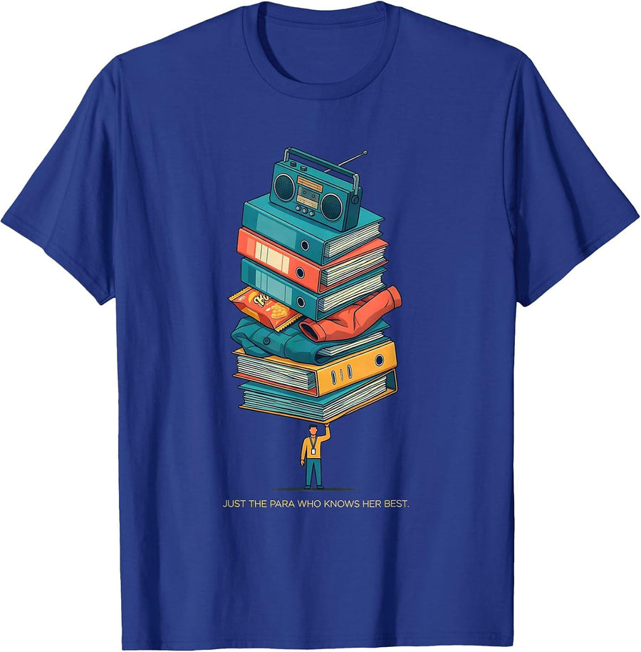 Just The Para Who Knows Her Best Funny Paraprofessional T-Shirt - Royal Blue
