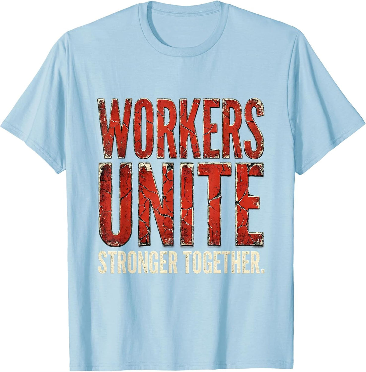 Men's Workers Unite Labor Day Solidarity Design T-Shirt - Baby Blue