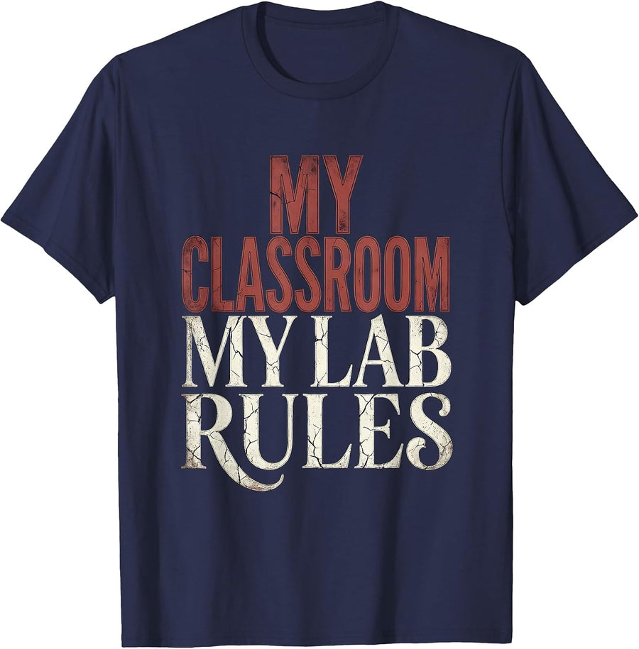 My Classroom My Lab Rules Science Teacher Design T-Shirt - Navy Blue