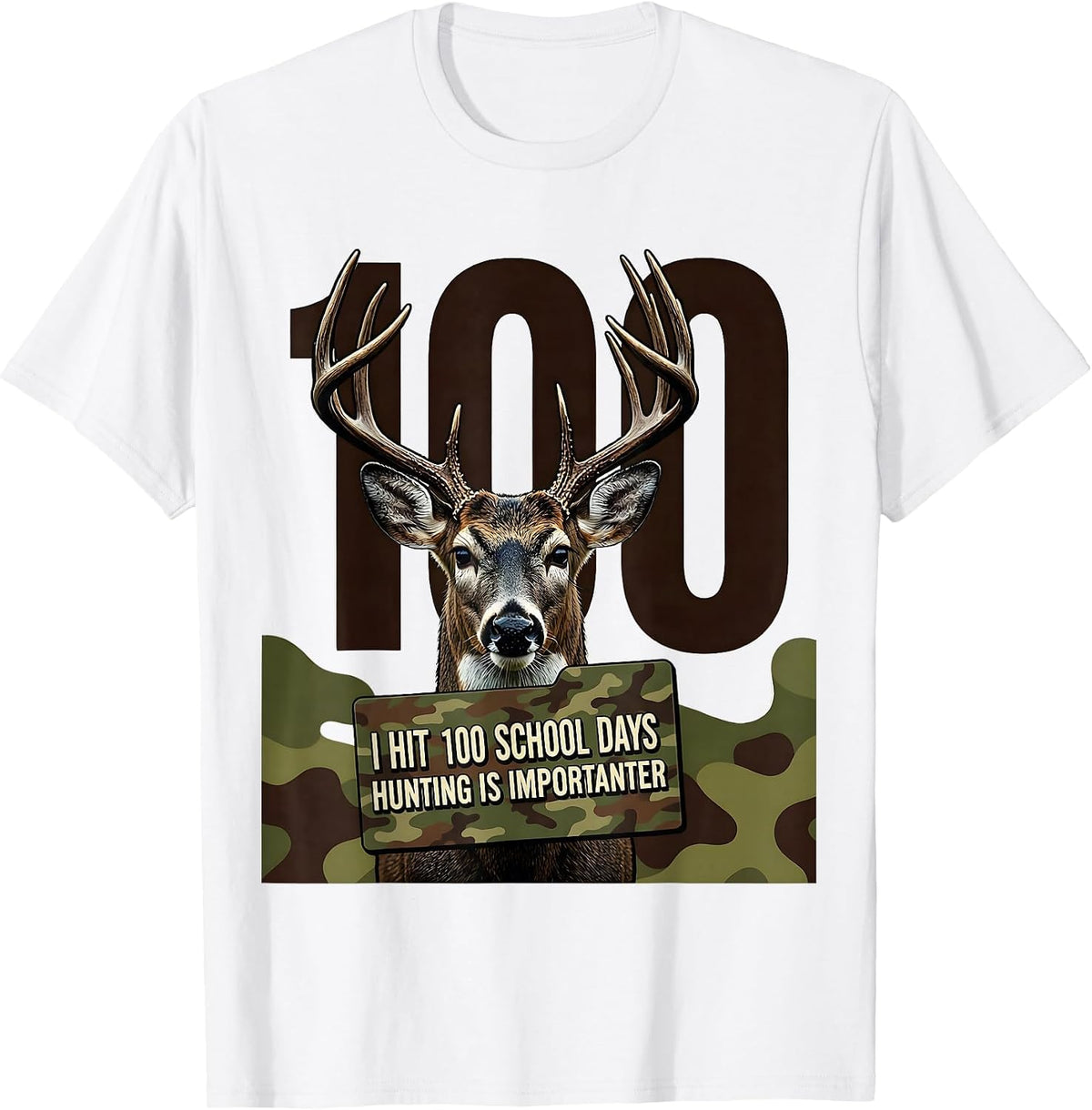 Men's I Hit 100 School Days, Hunting Is Importanter Camo T-Shirt - White