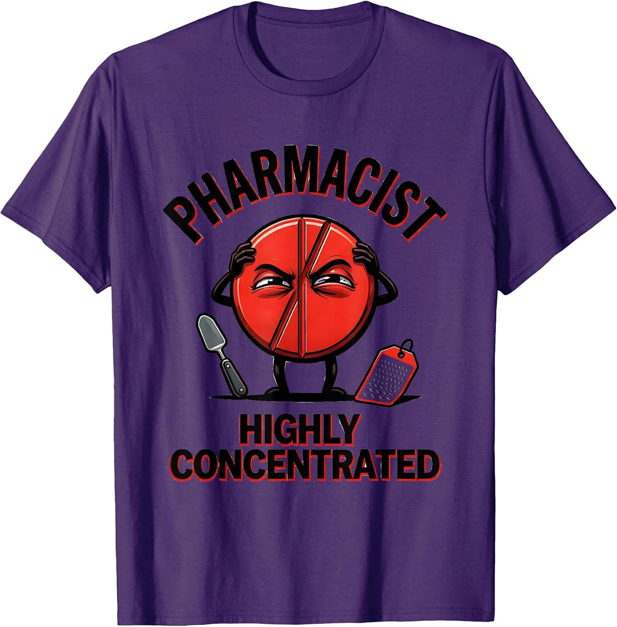 Men's Pharmacist, Highly Concentrated Funny Pharmacy Technician T-Shirt - Purple