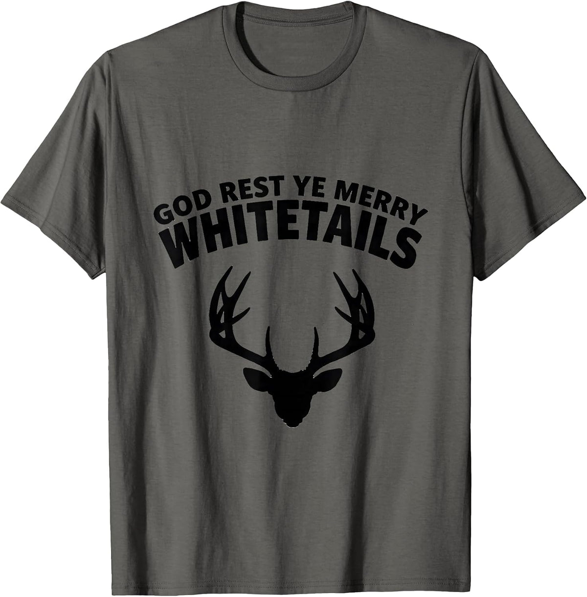 God Rest Ye Merry Whitetails Funny Christmas Deer Hunter T-Shirt - Asphalt Grey