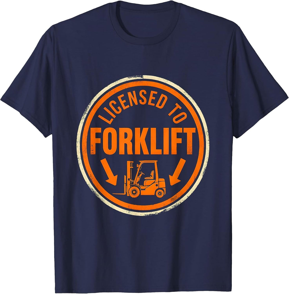 Licensed To Forklift Funny Construction Worker Forklift T-Shirt - Navy Blue