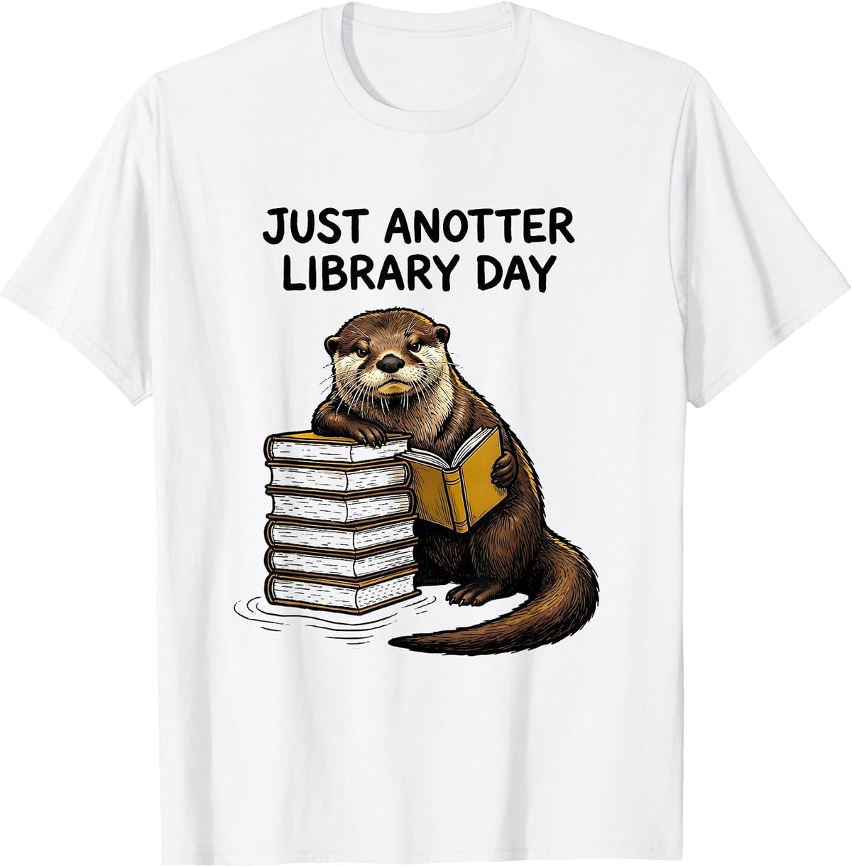 Men's Just Anotter Library Day Funny Otter Lover Pun Gift T-Shirt - White