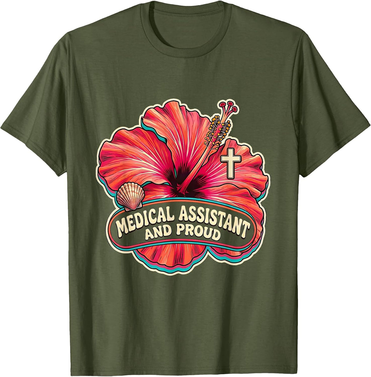 Men's Medical Assistant And Proud Healthcare Design T-Shirt - Olive Green