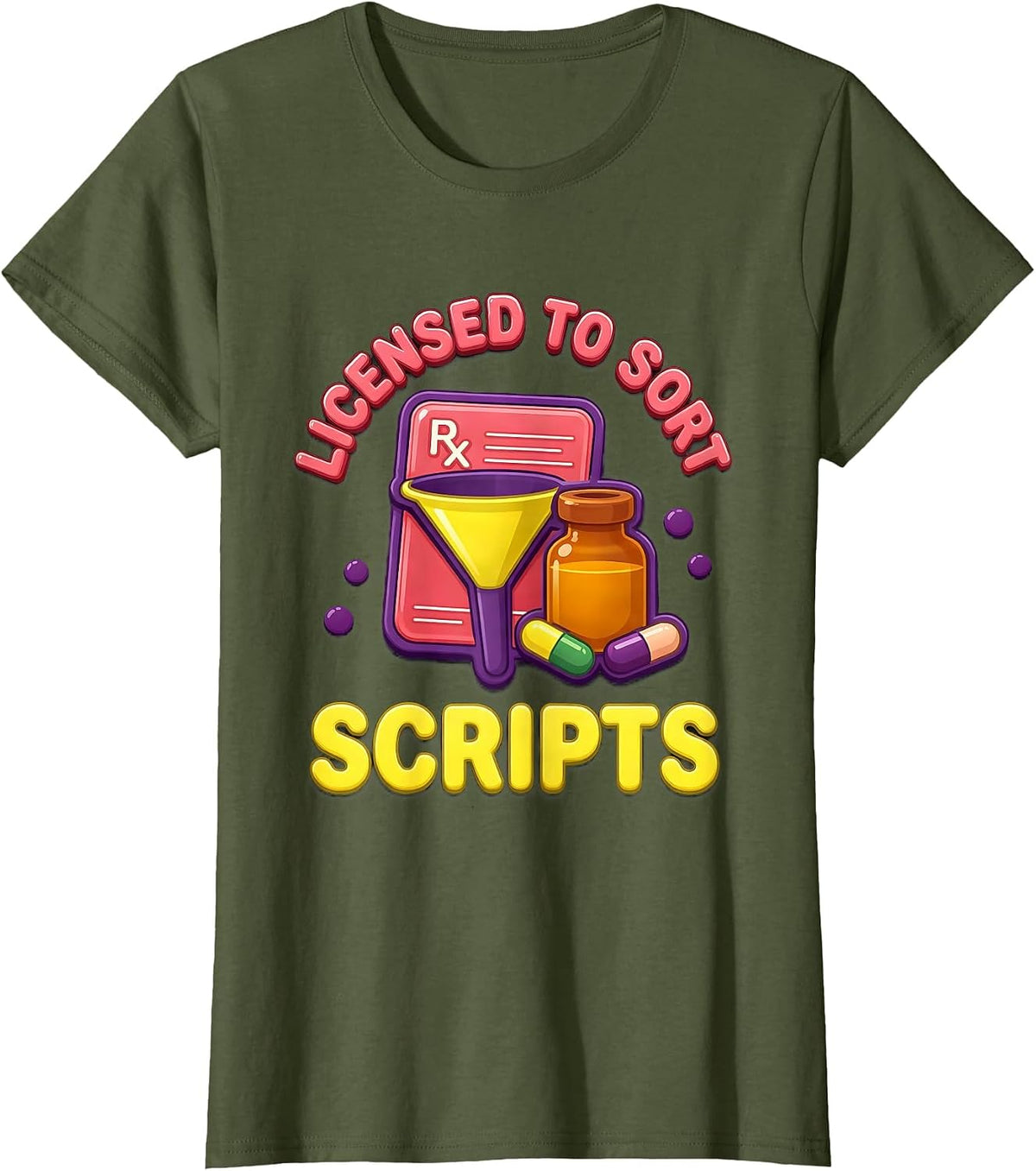 Women's Licensed To Sort Scripts Gummy Jelly Pop Pharmacy Tech T-Shirt - Olive Green