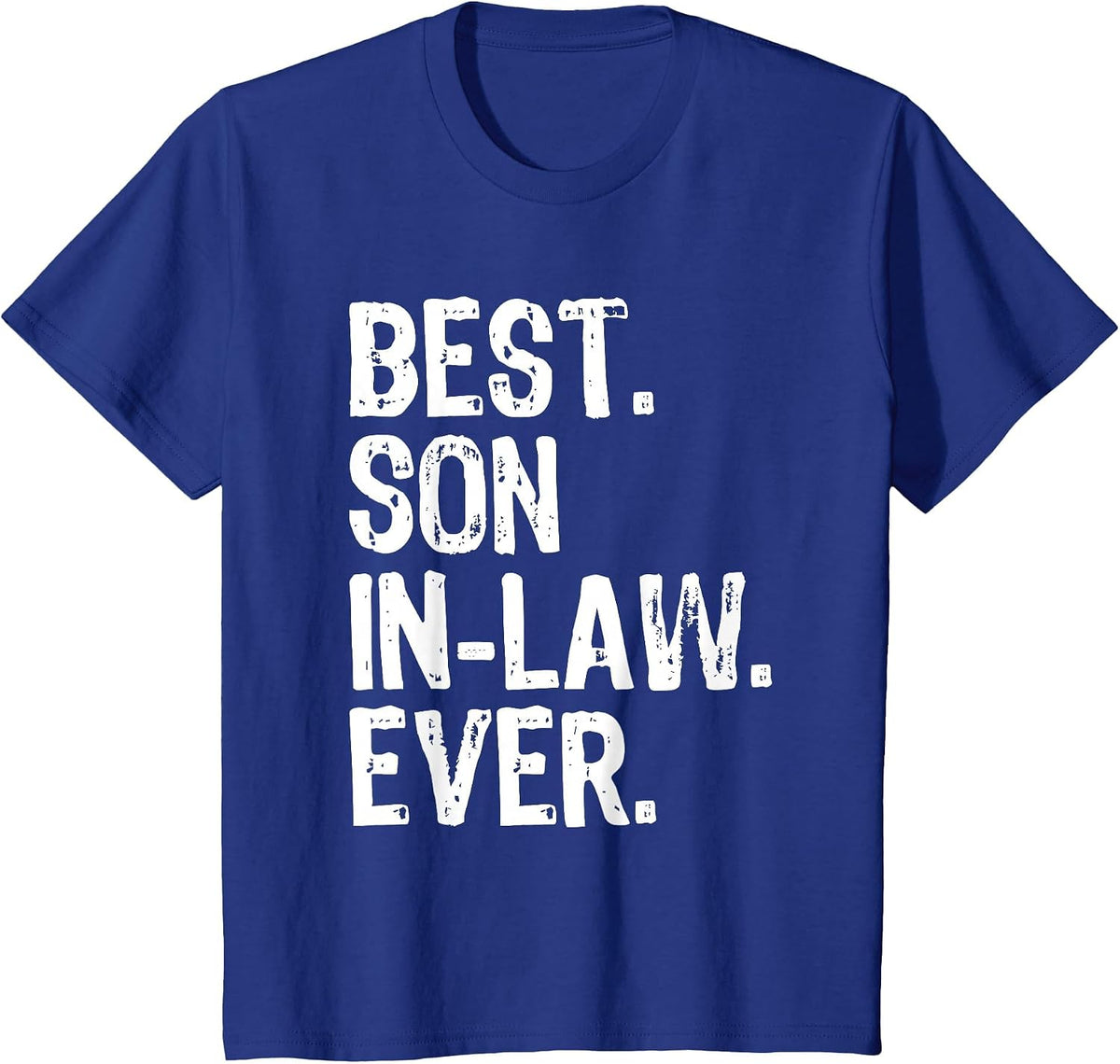 Best Son-in-Law Ever Funny Cool T-Shirt - Royal Blue