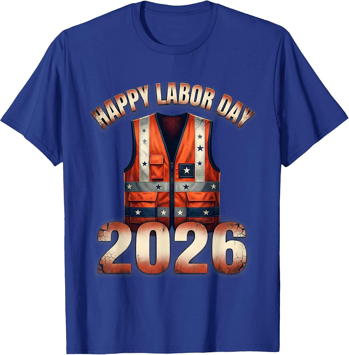 Happy Labor Day 2026 Distressed Patriotic Union Worker Gift T-Shirt - Royal Blue