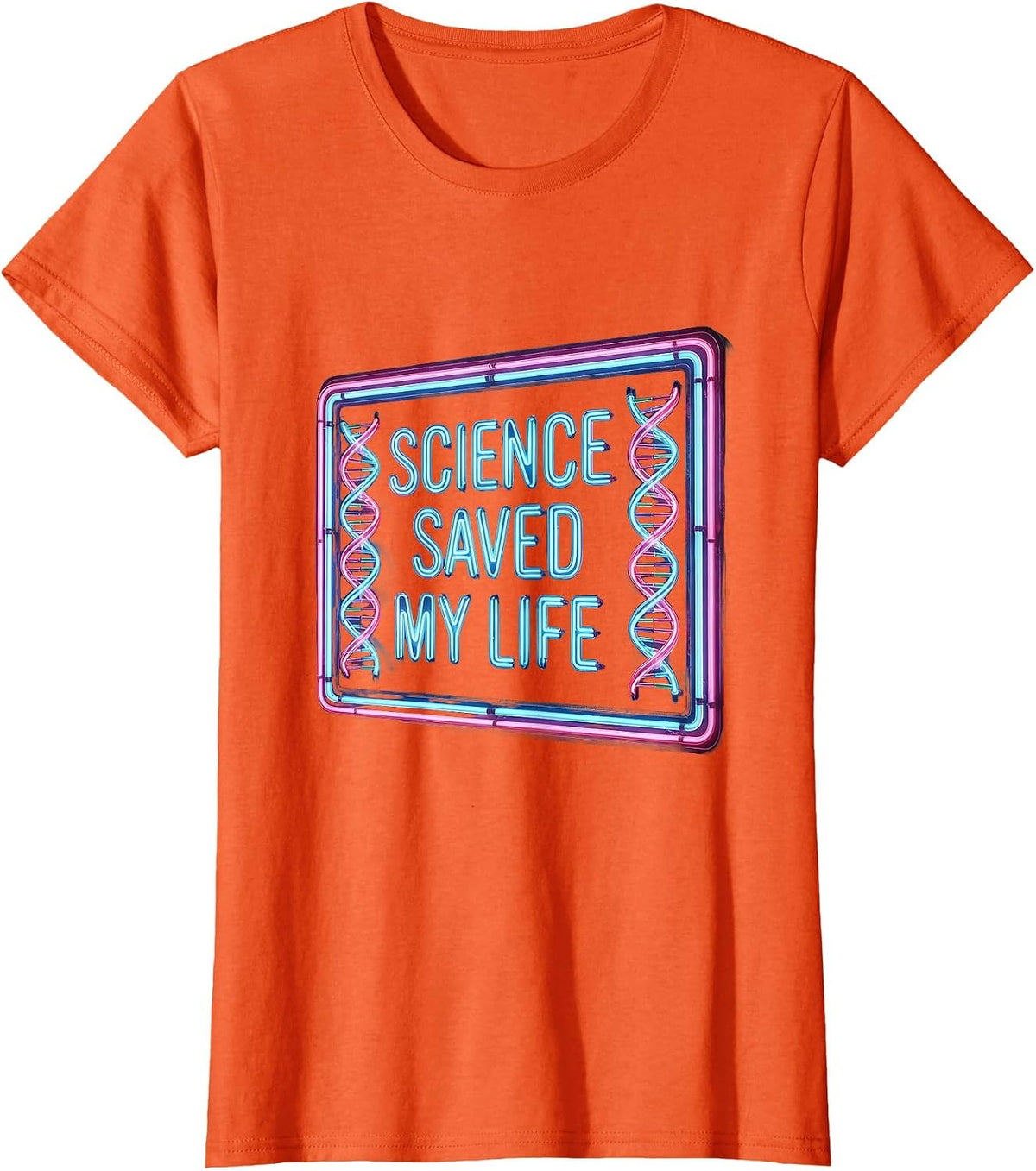 Science Saved My Life Science Teacher Design T-Shirt - Orange