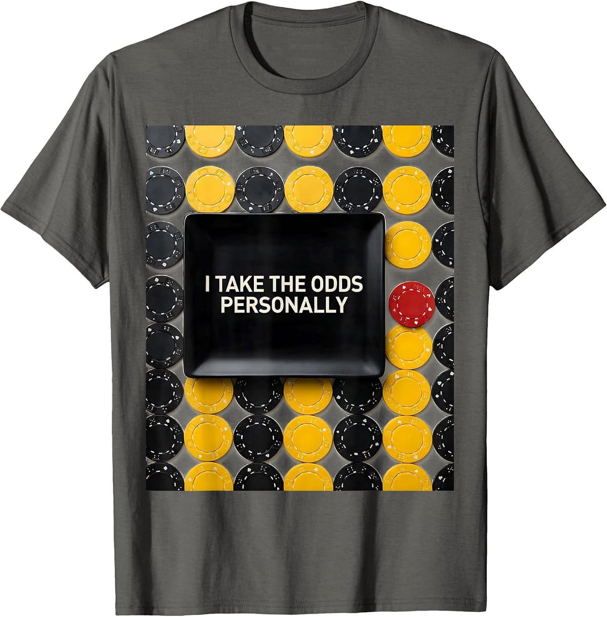 I Take The Odds Personally Funny Poker Player Casino Gambler T-Shirt - Asphalt Grey