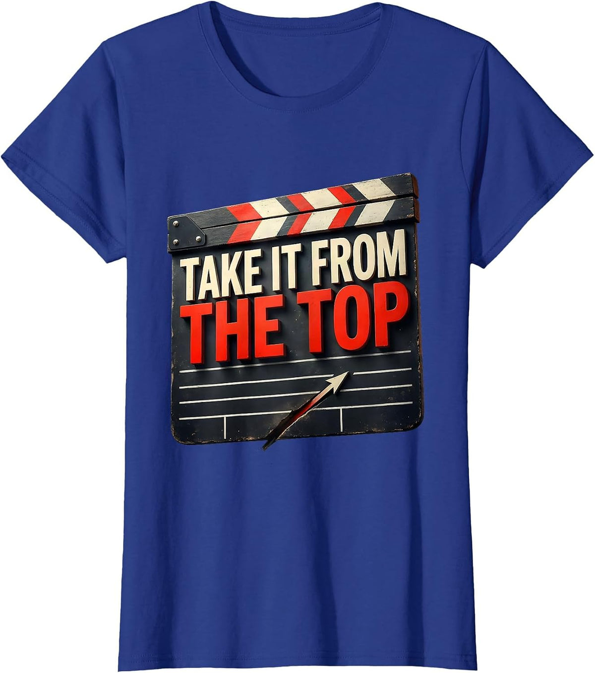 Women's Take It From The Top Funny Theater Kid Musical Theatre Actor T-Shirt - Royal Blue
