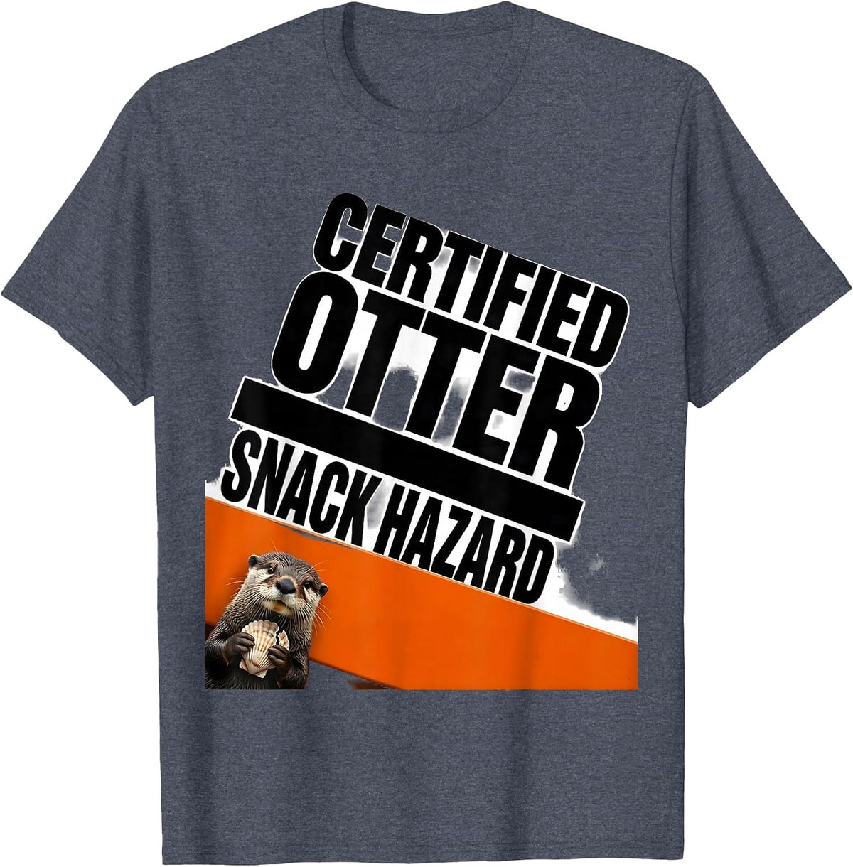 Certified Otter Snack Hazard Funny Otter Lover Humor T-Shirt - Heather Blue