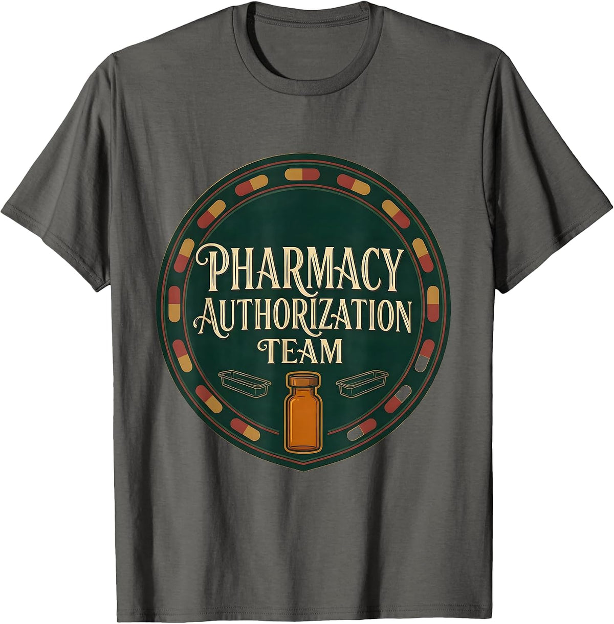 Men's Pharmacy Authorization Team Funny Pharmacist Pharmacy T-Shirt - Asphalt Grey