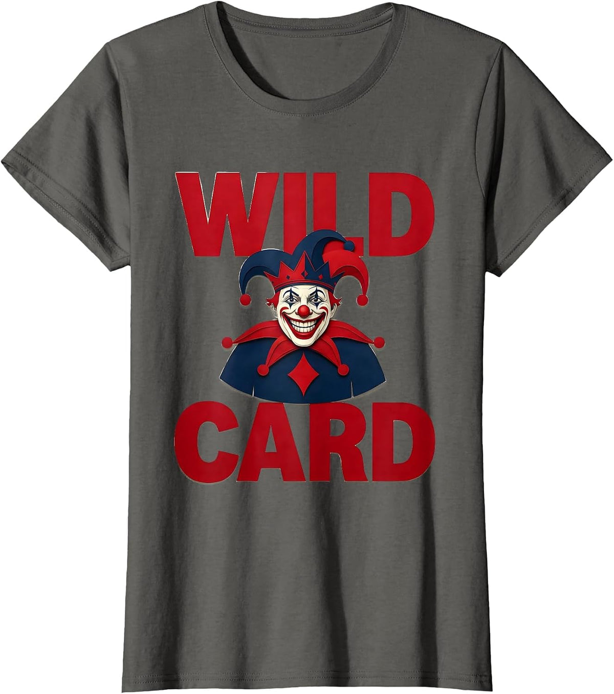 Women's Wild Card Funny Jester Poker Player Casino Gambler Halloween T-Shirt - Asphalt Grey