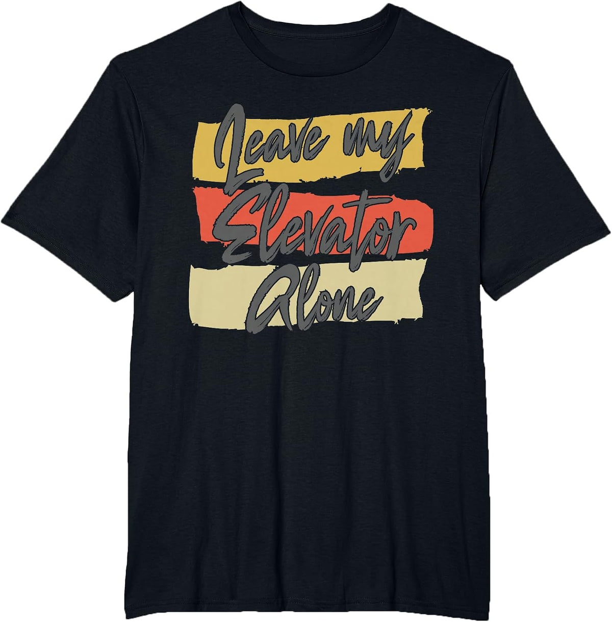 Leave My Elevator Alone Mechanic Funny Elevator Women T-Shirt - Black