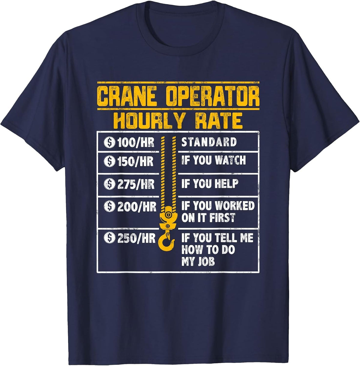 Crane Operator Funny Hourly Rate T-Shirt - Navy Blue