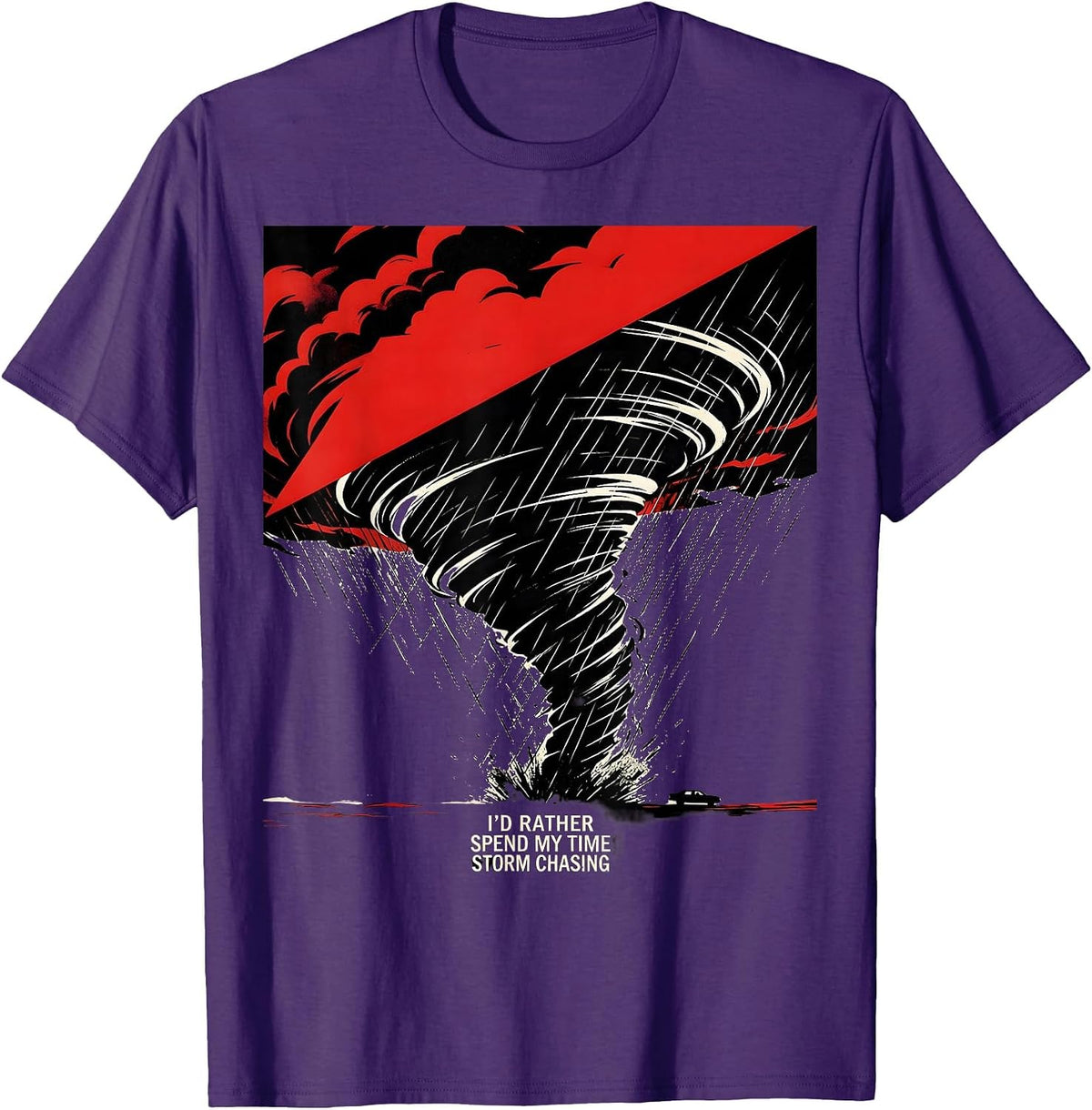I'd Rather Spend My Time Storm Chasing Funny Meteorology T-Shirt - Purple