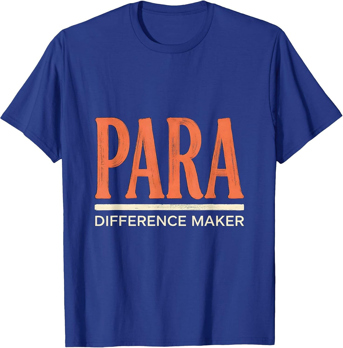 Men's Para Difference Maker Funny Paraprofessional Teacher Aide T-Shirt - Royal Blue