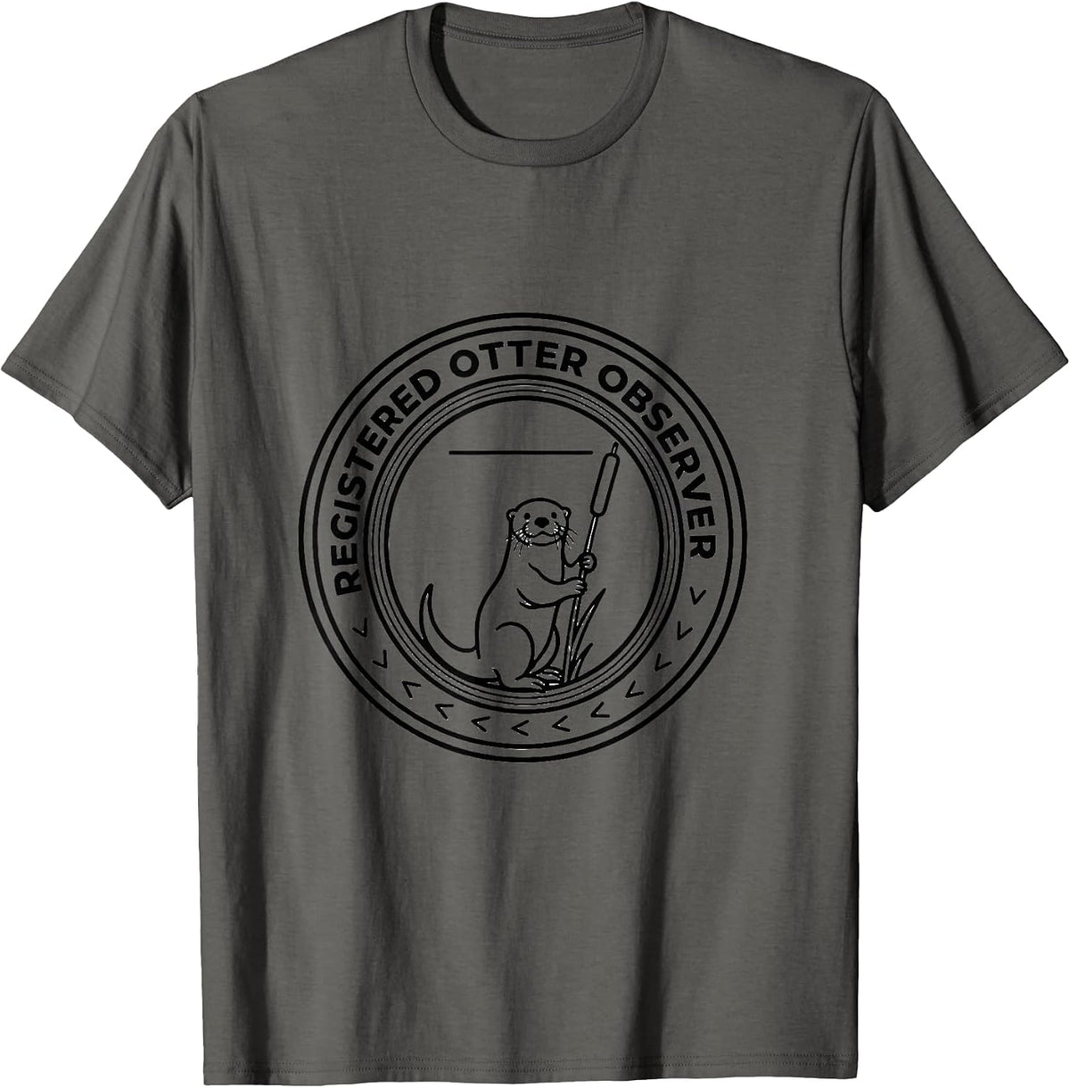 Registered Otter Observer Funny Otter Lover Animal Humor T-Shirt - Asphalt Grey