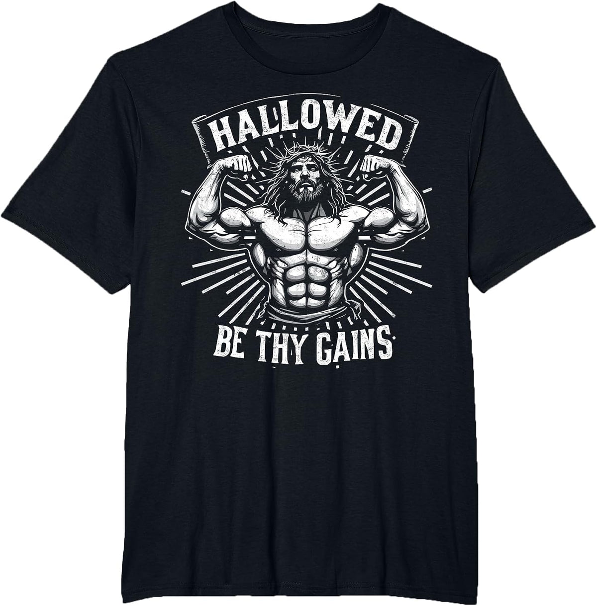 Hallowed Be Thy Gains Christian Workout Gym Jesus Motivation T-Shirt - Black