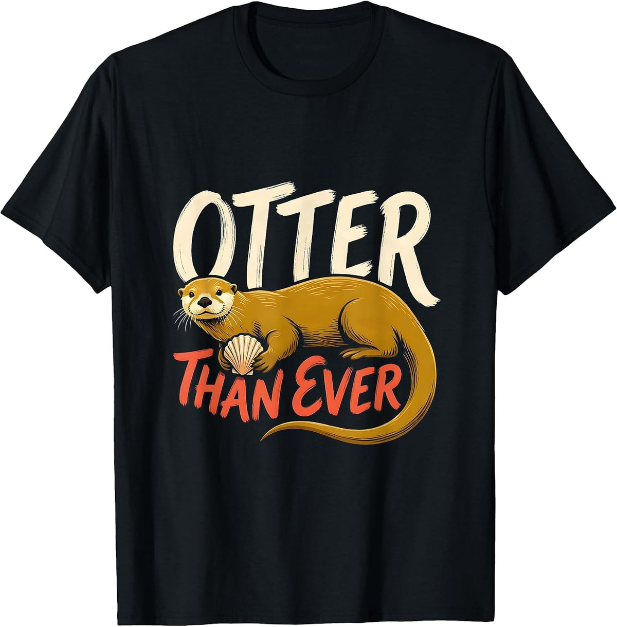 Men's Otter Than Ever Funny Sea Otter Lover Animal Humor T-Shirt - Black