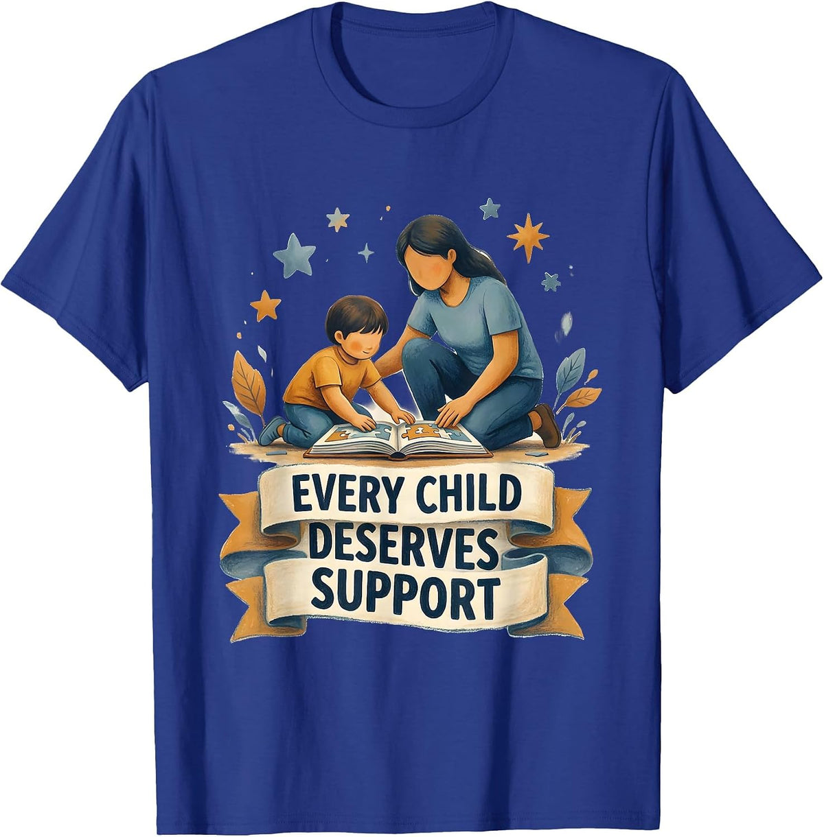 Every Child Deserves Support Paraprofessional T-Shirt - Royal Blue