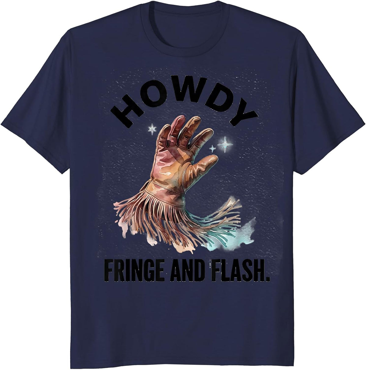 Men's Howdy, Fringe and Flash Watercolor Western Cowgirl Gift T-Shirt - Navy Blue