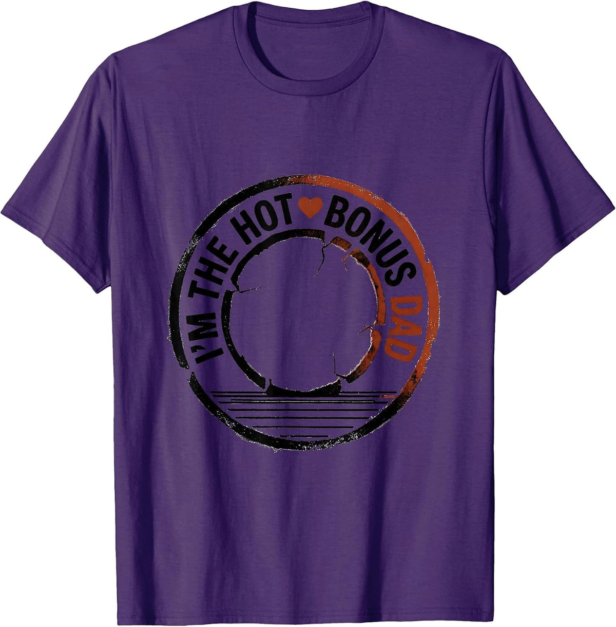 I'm The Hot Bonus Dad Funny Bonus Dad Gift Rubber Stamp T-Shirt - Purple