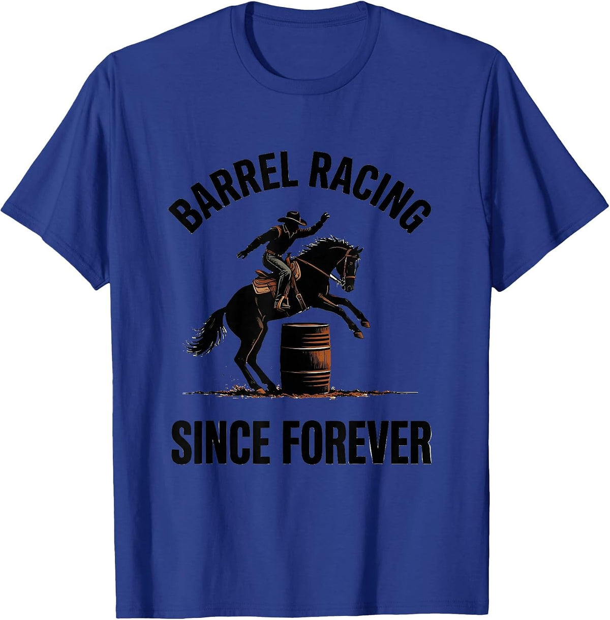 Barrel Racing Since Forever Western Design T-Shirt - Royal Blue