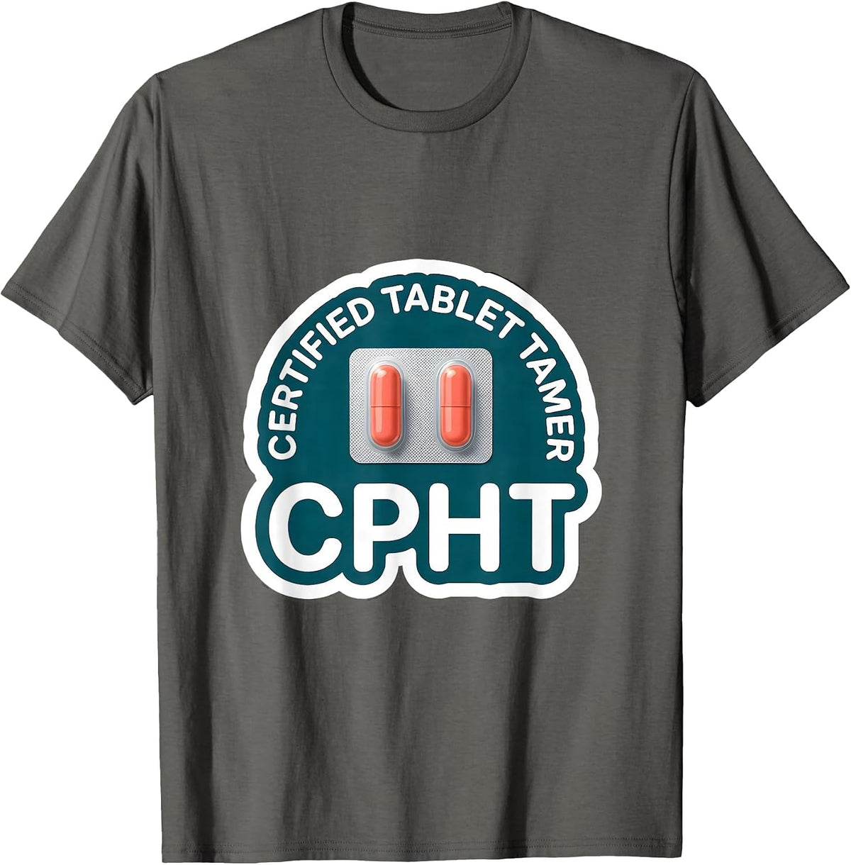 Men's Certified Tablet Tamer CPhT Funny Pharmacy Tech Graduate T-Shirt - Asphalt Grey