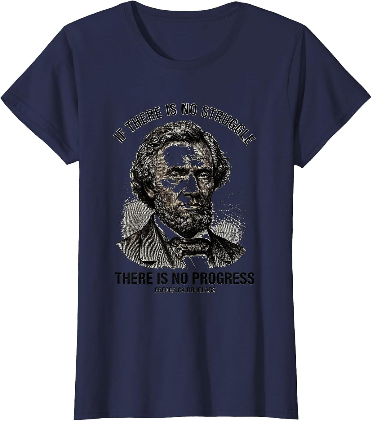 Women's If There Is No Struggle, No Progress Frederick Douglass T-Shirt - Navy Blue