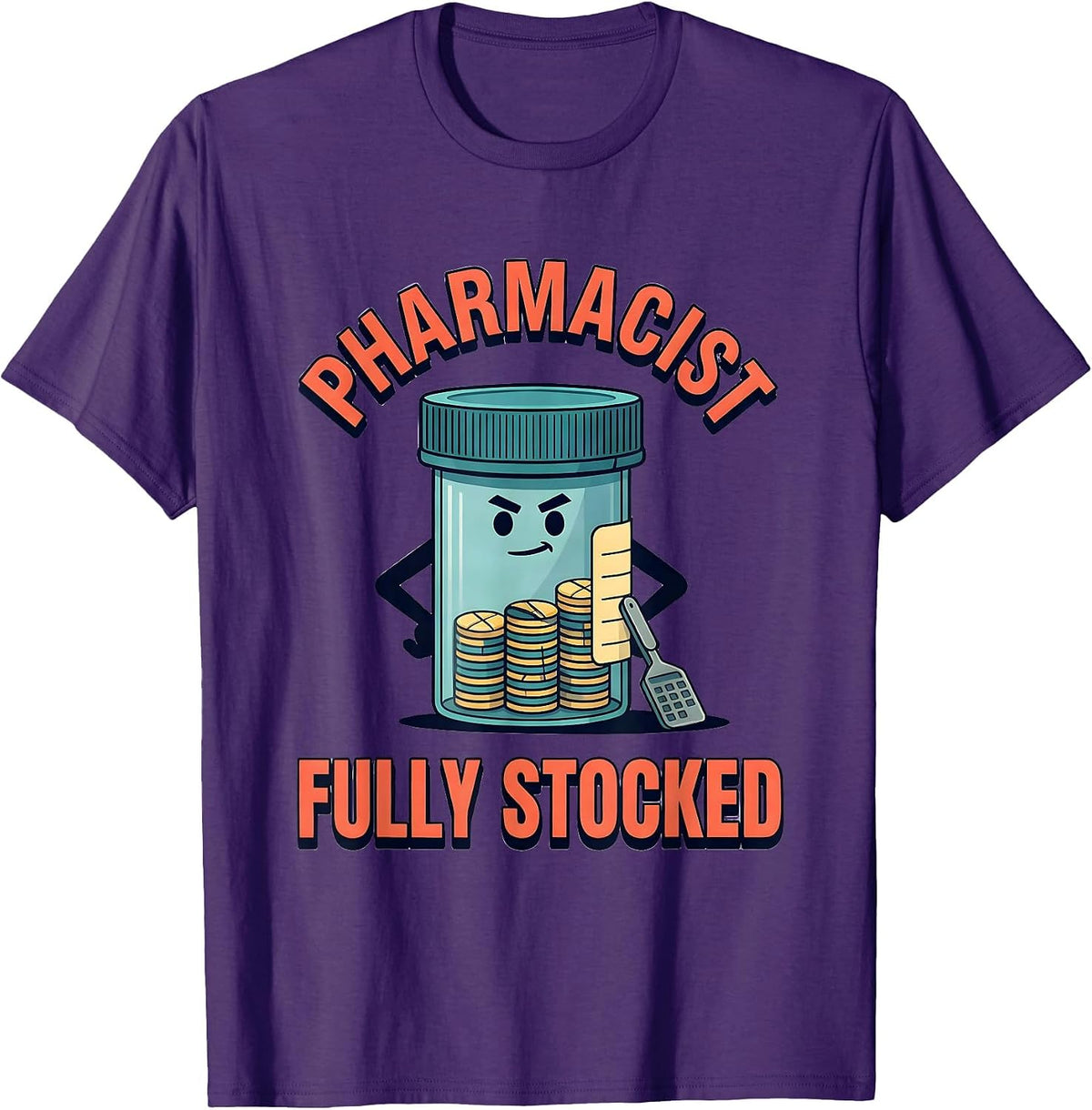 Men's Pharmacist, Fully Stocked Funny Pharmacy Technician Crew T-Shirt - Purple
