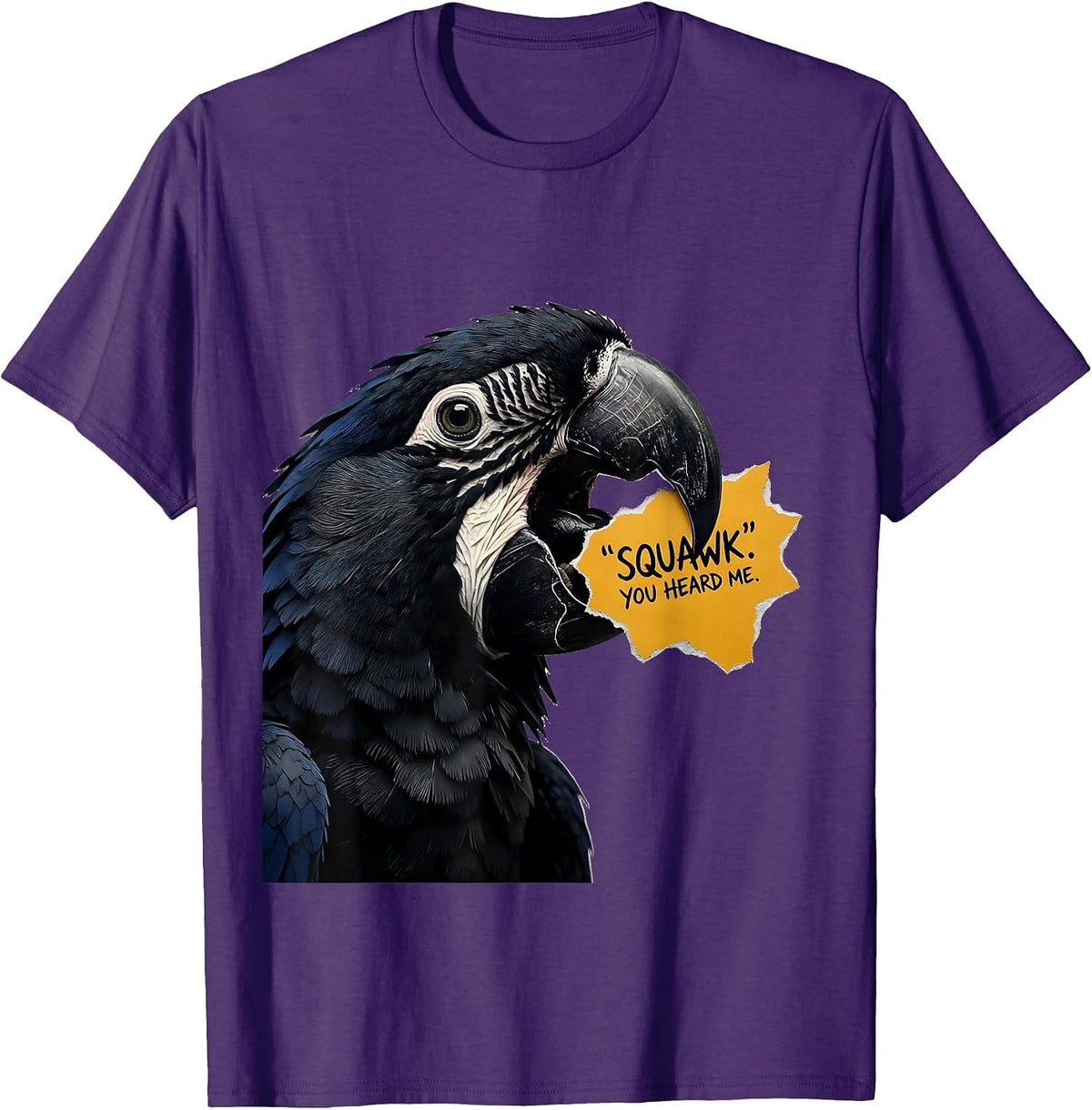 SQUAWK YOU HEARD ME Funny Parrot Lover Bird Humor T-Shirt - Purple
