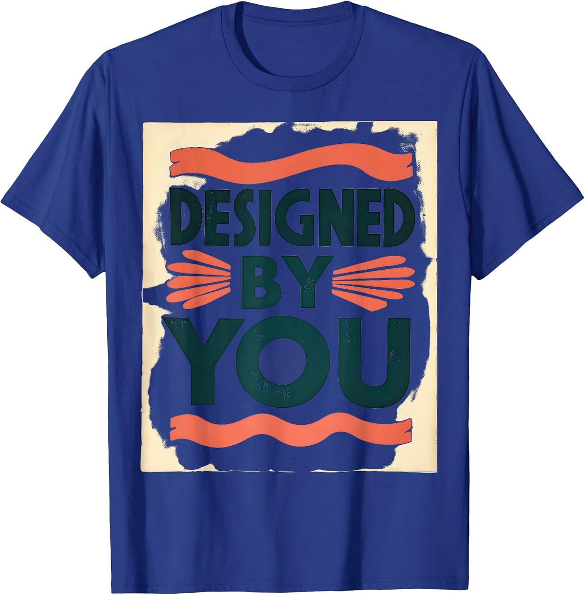Designed by You Custom Personalized Design T-Shirt - Royal Blue