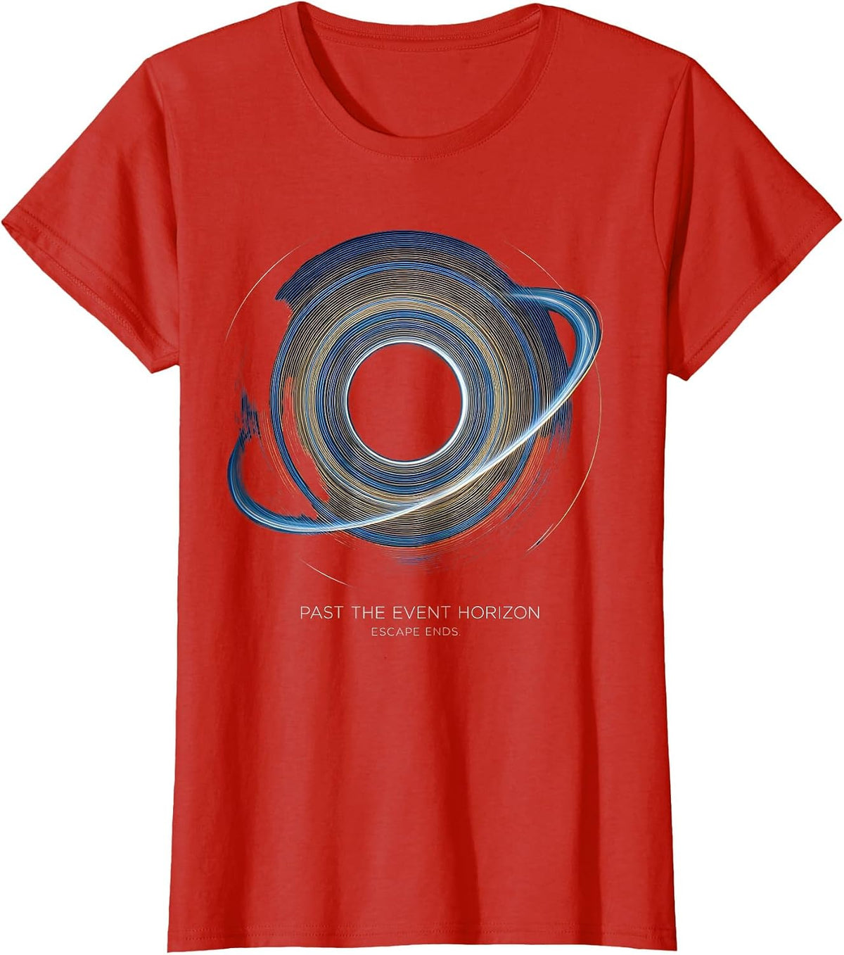 Past The Event Horizon, Escape Ends Cosmic Astrophysics T-Shirt, Women, Red, X-Large - As Pictured