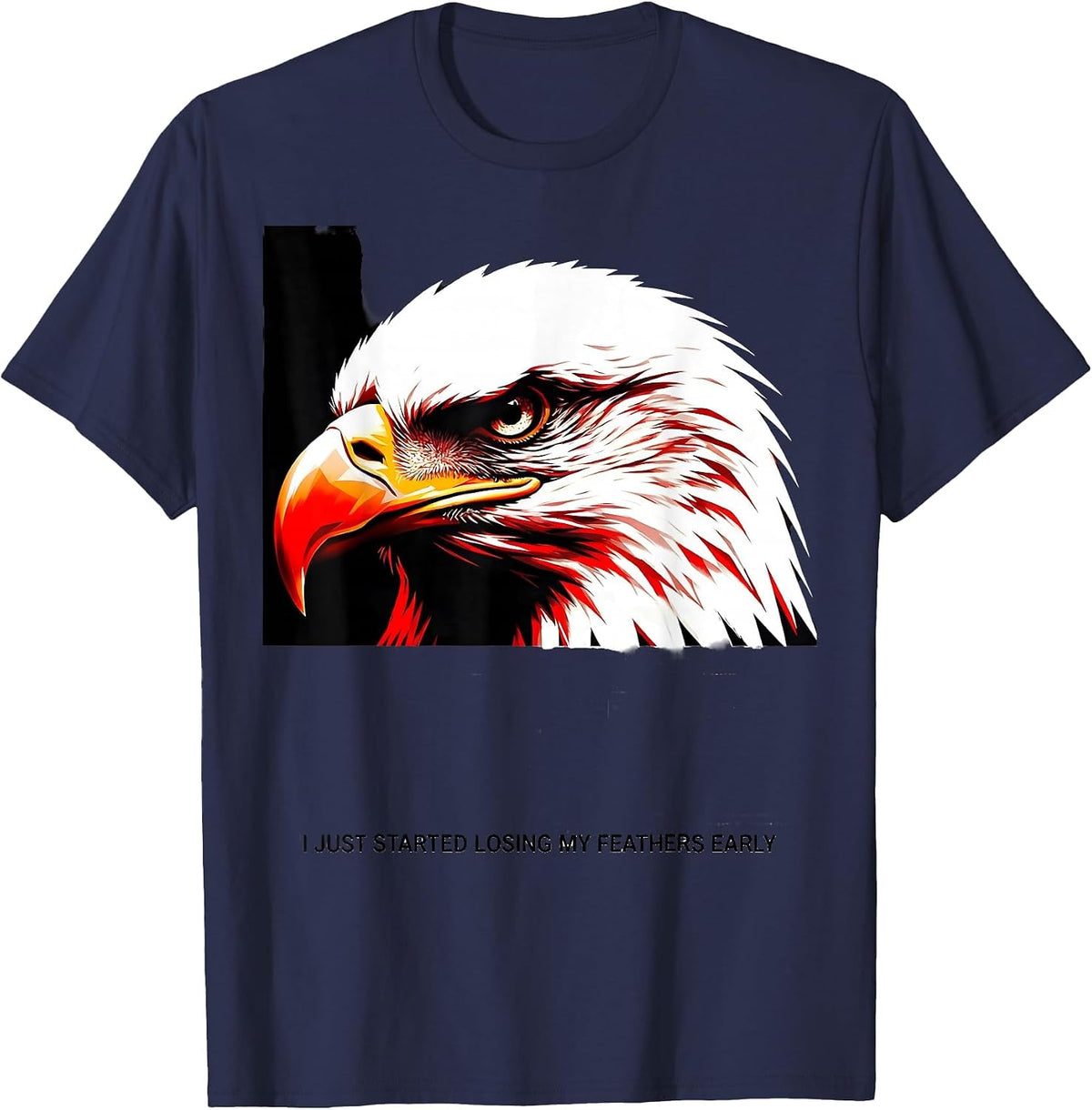 Men's I Just Started Losing My Feathers Early Bald Eagle T-Shirt - Navy Blue