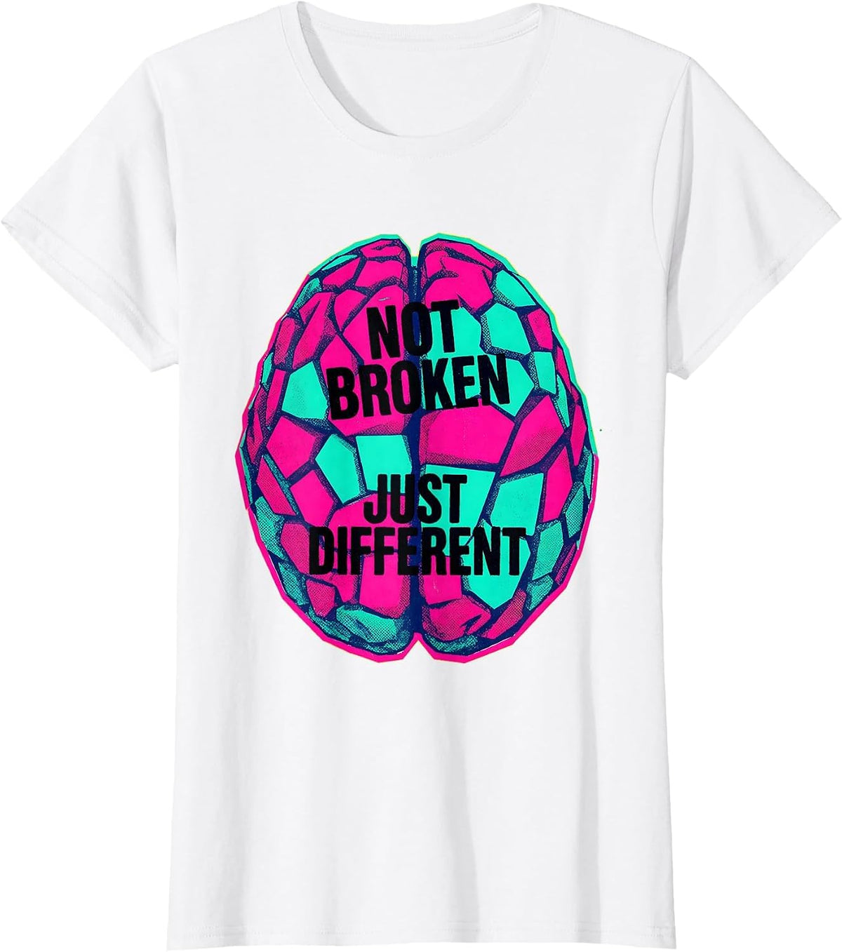 Not Broken Just Different Neurodiversity Design T-Shirt - White