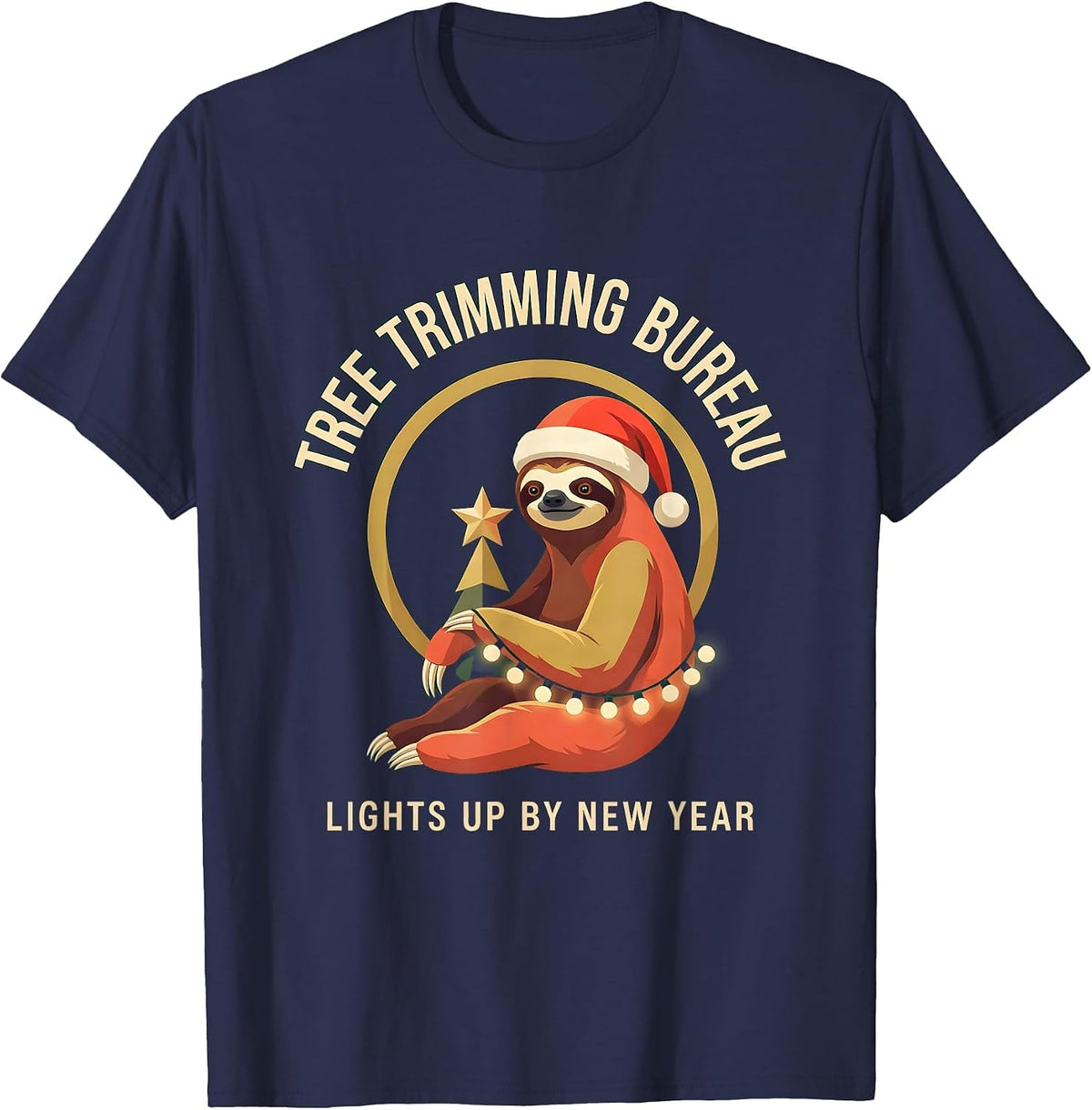 Tree Trimming Bureau Lights Up By New Year Funny Sloth T-Shirt - Navy Blue