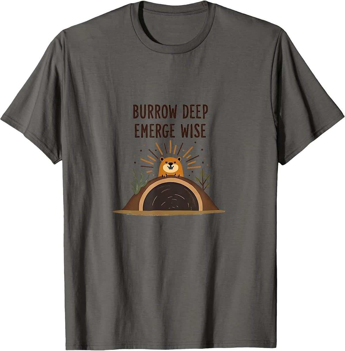 Burrow Deep Emerge Wise Groundhog Day Design T-Shirt - Asphalt Grey
