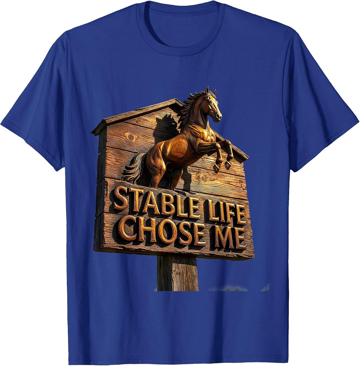 Men's Stable Life Chose Me Horse Lover Design T-Shirt - Royal Blue