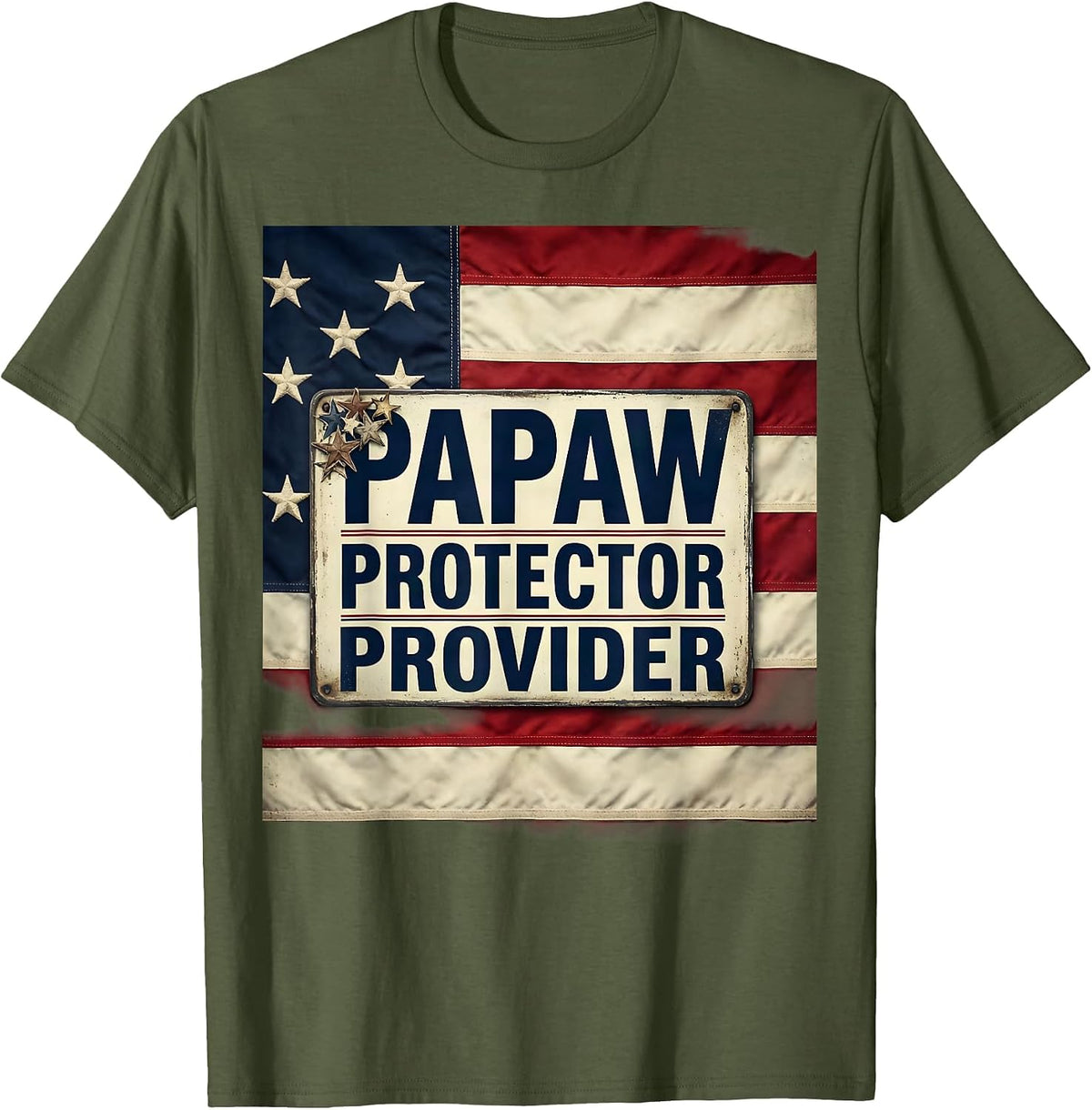 Papaw Protector Provider Patriotic American Flag Father's T-Shirt - Olive Green