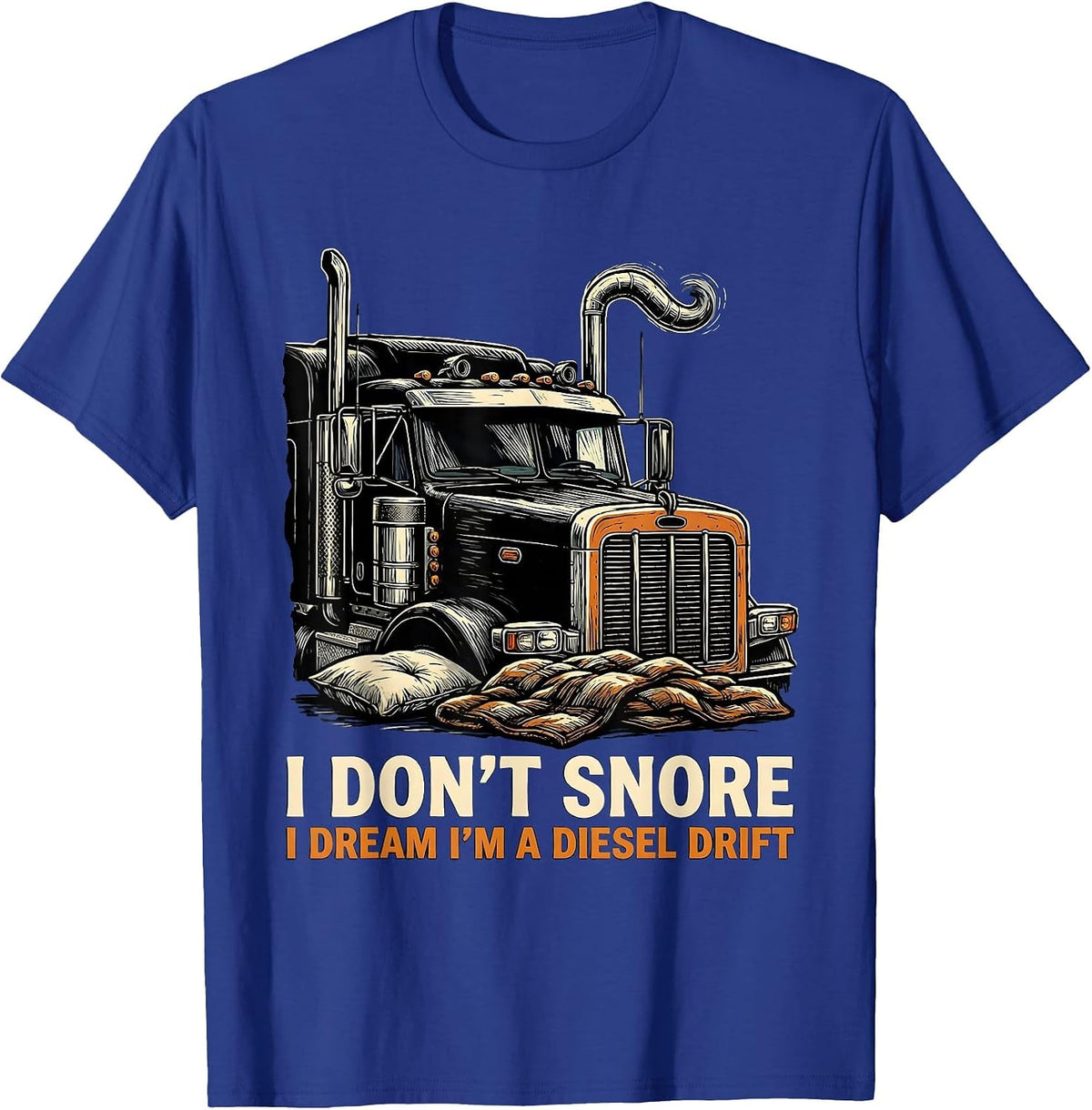 I Don't Snore I Dream I'm A Diesel Drift Biker T-Shirt - Royal Blue