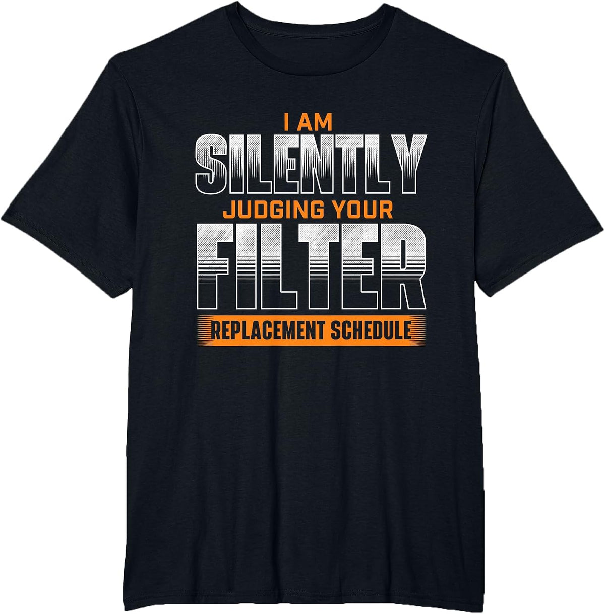 Silent Assessment of Your Filter Replacement - HVAC-Technician T-Shirt - Black