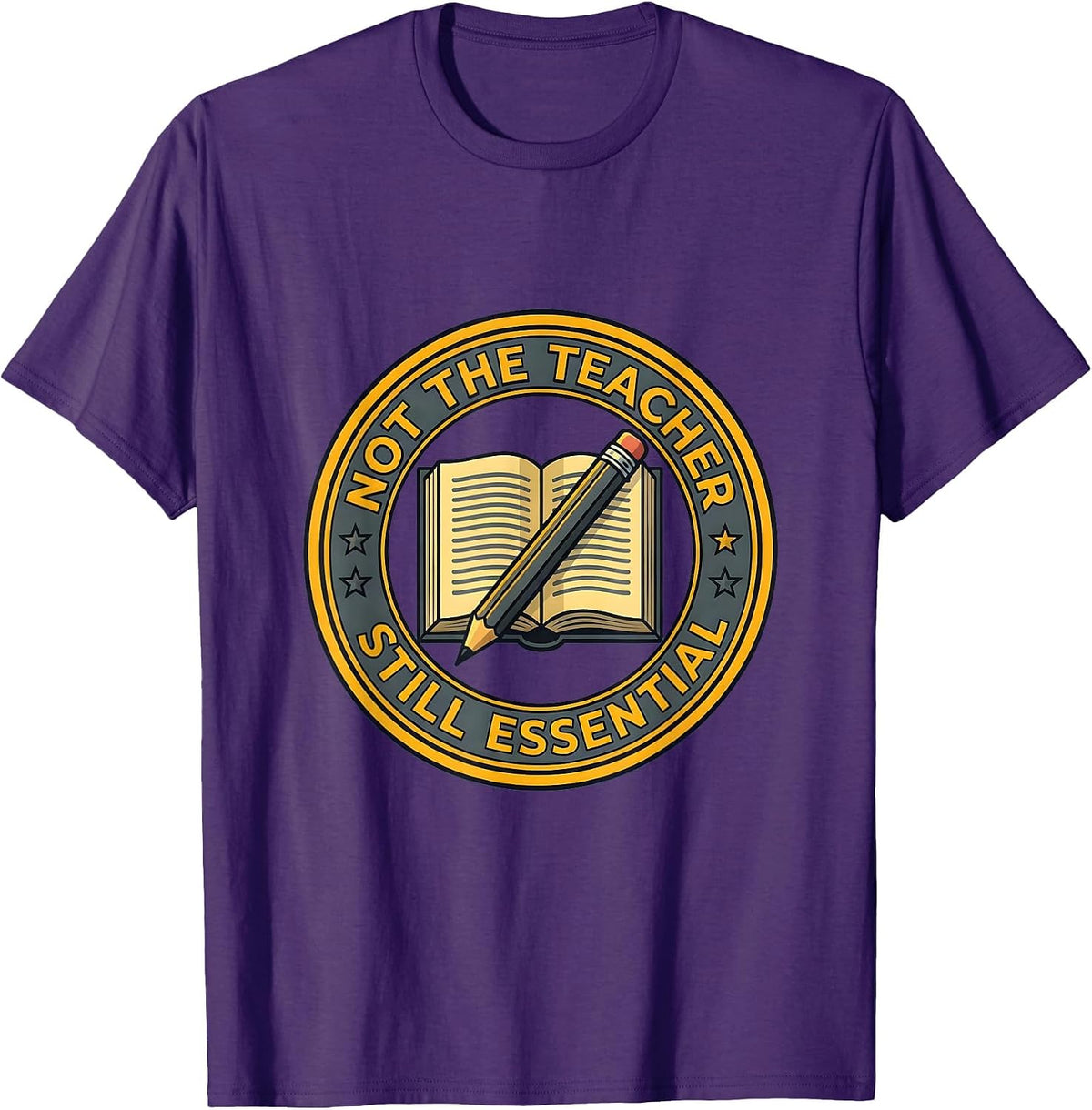 Men's Not the Teacher Still Essential Paraprofessional T-Shirt - Purple