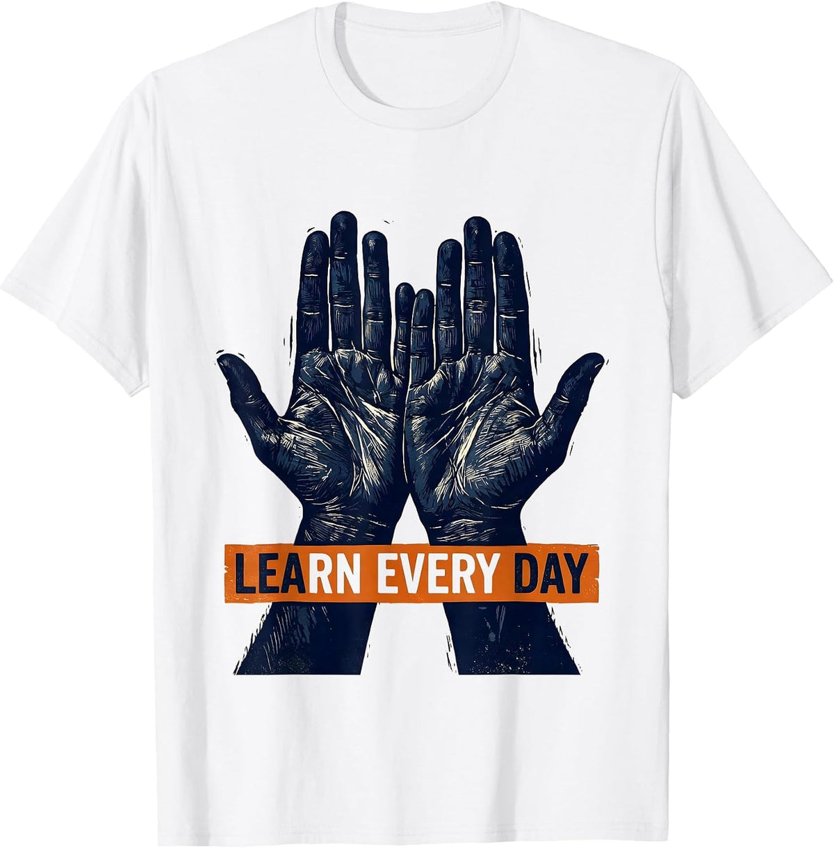 Men's Learn Every Day Linocut ASL Sign Language Teacher Humor T-Shirt - White
