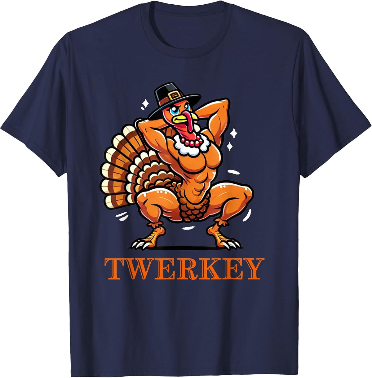 Twerkey Twerking Turkey Pilgrim Thanksgiving Twerk Turkey T-Shirt - Navy Blue