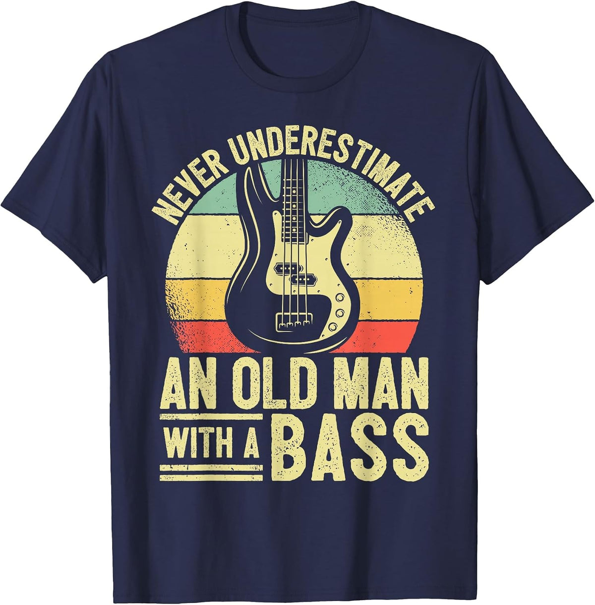 Father Bass Player Dad Bassist Grandpa Bass Old Man Bassist T-Shirt - Navy Blue