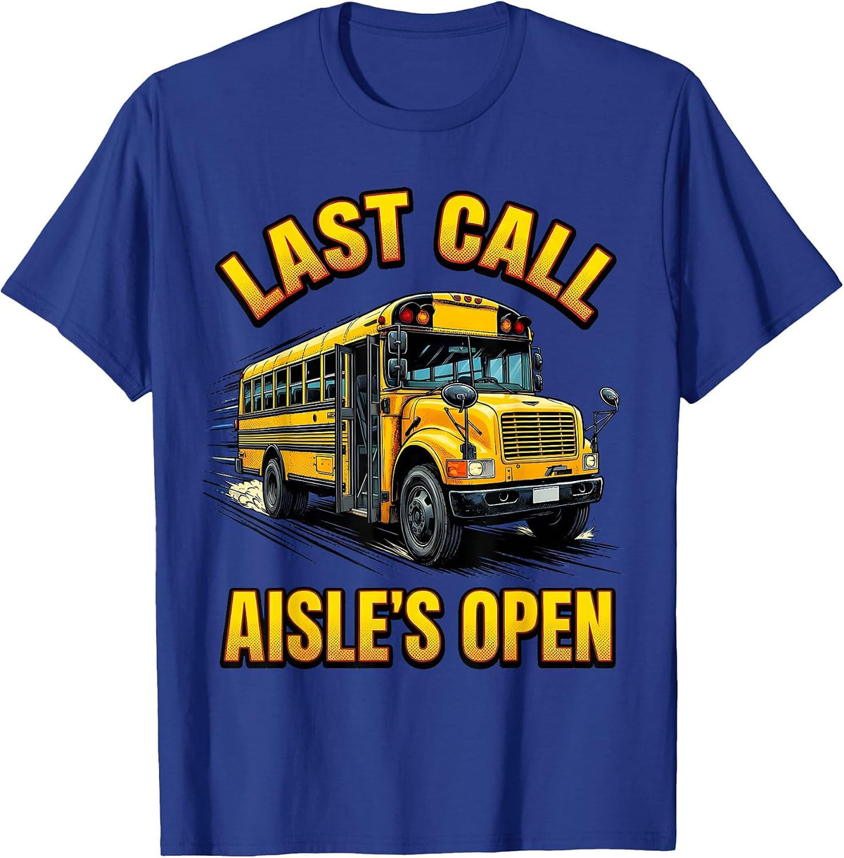 Last Call Aisle's Open Comic Book School Bus Driver T-Shirt - Royal Blue