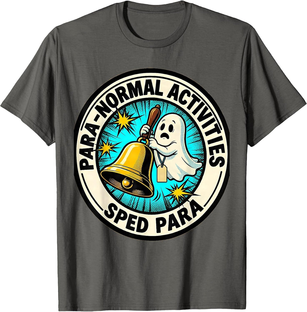 Para-Normal Activities SPED Para Funny Ghost Halloween T-Shirt - Asphalt Grey