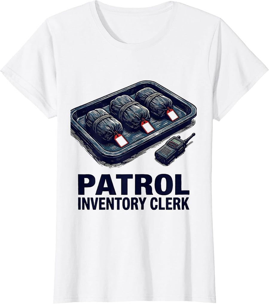 Women's Patrol Inventory Clerk Funny Police Officer Gift Law T-Shirt - White